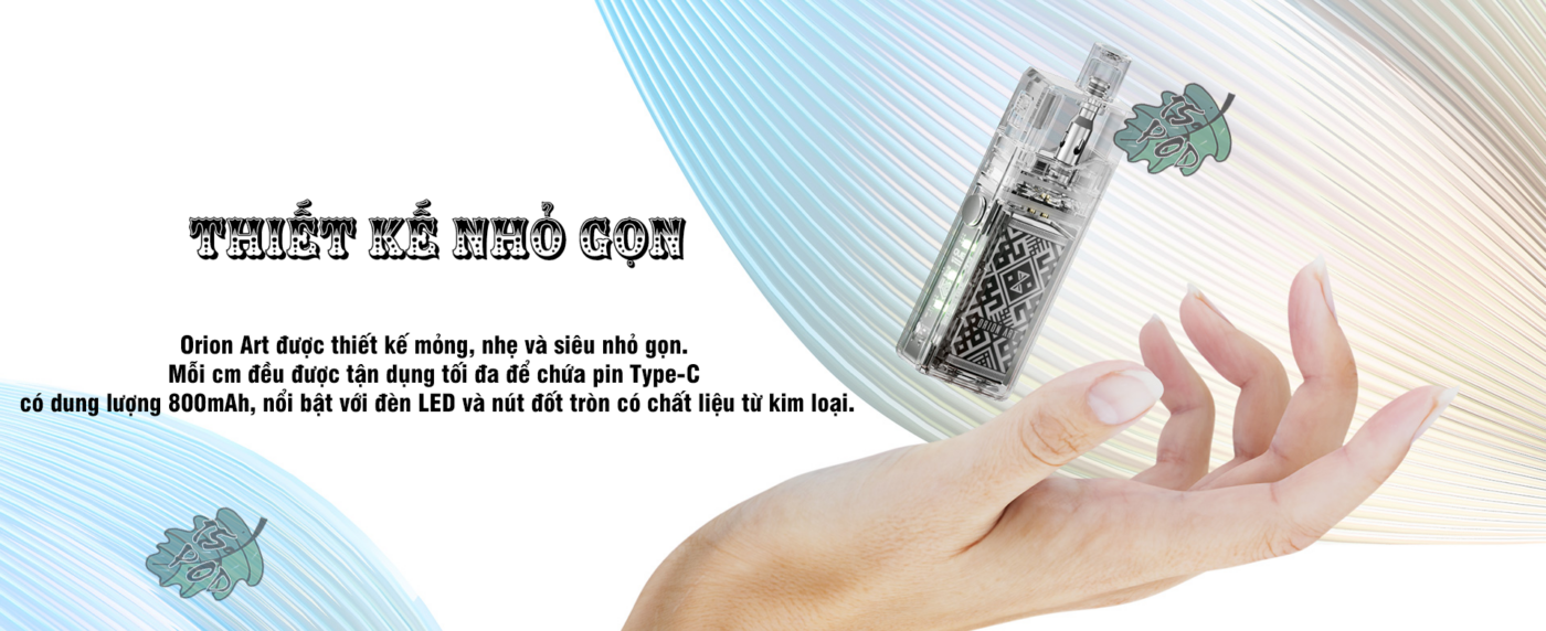 Thiết Kế Nhỏ Gọn Orion Art Lost Vape